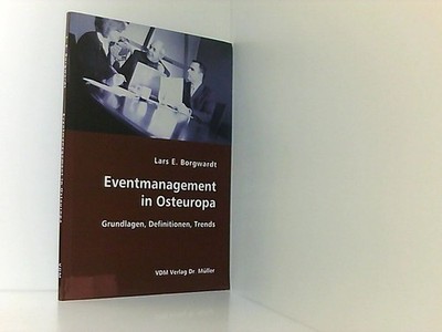 Event-Management in Osteuropa: Grundlagen, Definitionen, Trends Grundlagen, Defi