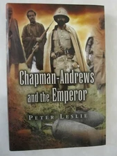 Chapman Andrews and the Emperor by Peter Leslie - Haile Selassie of Ethiopia