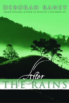 After the Rains (Beneath a Southern Sky Series #2) - paperback Raney, Debora...
