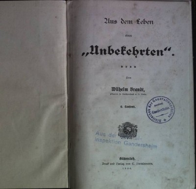 Aus dem Leben eines ''Unbekehrten'' Brandt, Wilhelm: