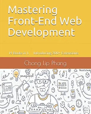 Mastering Front-End Web Development: 14 Books in 1. Introducing 200+ Extensions.