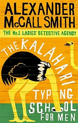The Kalahari Typing School for Men. (Abacus) (No.1 Ladies' Detective Agency) - A