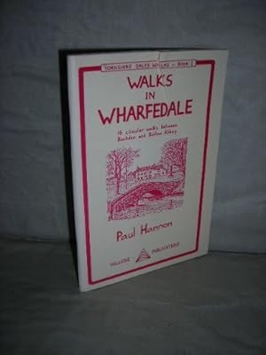 Walks in Wharfedale (Yorkshire Wales walks), Hannon, Paul, Used; Good Book