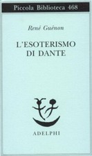 LIBRO L'ESOTERISMO DI DANTE RENE' GUENON