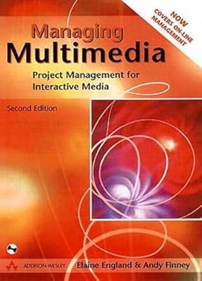 Multimedia-Management: Projektmanagement für interaktive Medien, England, Elaine &