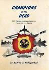 Champions of the Dead - Opp Crime-Fighters Seeking Proof of the Truth by Andrew F Maksymchuk (Hardback, 2014)
