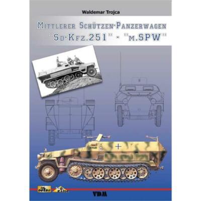 Trojca Im Detail Mittlerer Schützen-Panzerwagen Sd.Kfz. 251- M.SPW