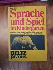 Sprache und Spiel im Kindergarten. Rose Götte.