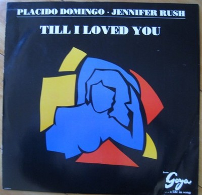 Placido Domingo   Jennifer Rush - Till I Loved You (12'', Single)