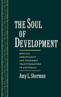 Amy L. Sherman | The Soul Of Development | Buch | Englisch (1997) | Gebunden