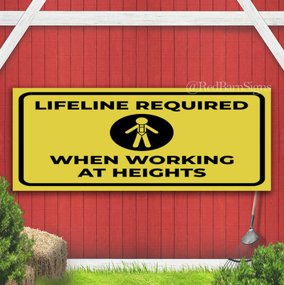 Lifeline Required When Working at Heights Indoor Outdoor Banner Sign