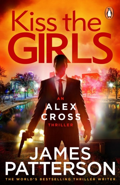 Kiss the Girls (Alex Cross 2) by James Patterson (Paperback Book)