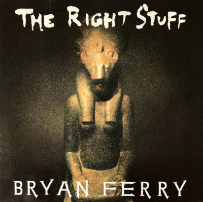 BRYAN FERRY  -  The Right Stuff (7'') (VG/VG)