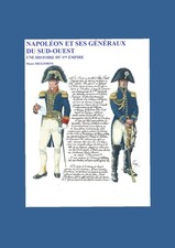 NAPOLEON GENERAUX SUD OUEST 1ER EMPIRE SOULT MURAT LANNES WELLINGTON PAYS BASQUE