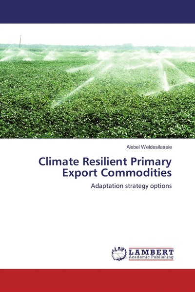 Climate Resilient Primary Export Commodities Adaptation Strategy Options Buch-image