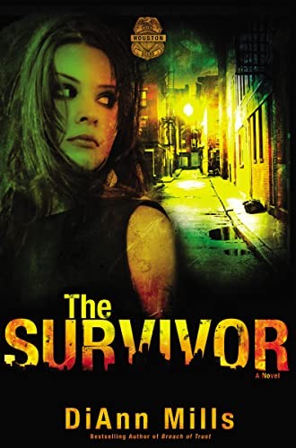 The Survivor (Crime Scene: Houston),DiAnn Mills