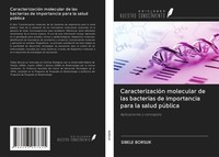 Sibele Borsuk | CaracterizacióN Molecular De Las Bacterias De Importancia...