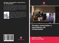 Chibuzor Chika (U. A.) | Perigos Associados A Operadores De Computador | Buch