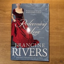 Redeeming Love : A Novel by Francine Rivers (2005, Trade Paperback)