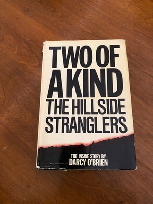 Two of a Kind : The Hillside Stranglers Hardcover Darcy O'Brien 1985 BCE
