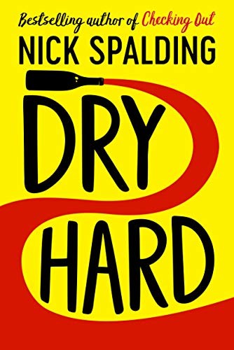 Dry Hard By Nick Spalding