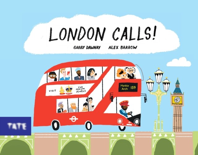 London Calls! by Gabby Dawnay (Hardback Book)