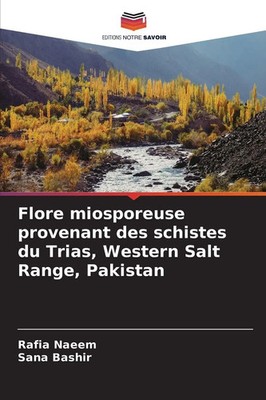 Rafia Naeem (u. a.) | Flore miosporeuse provenant des schistes du Trias,...