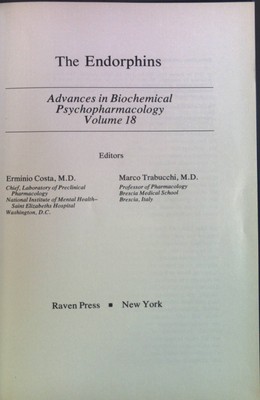 The Endorphins Advances in Biochemical Psychopharmacology, Volume 18. Erminio, C