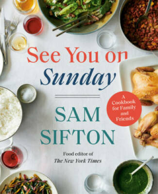 See You on Sunday: A Cookbook for Family and Friends - Hardcover - GOOD