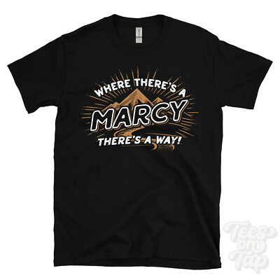WHERE THERE'S A MARCY... T-SHIRT Name Nachname lustig Familie Geschenkidee