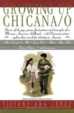Growing Up Chicana/o [Paperback] Tiffany A Lopez