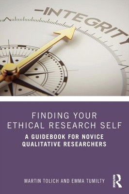 FINDING YOUR ETHICAL RESEARCH SELF by Martin University of Otago, New Zealand
