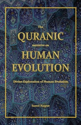 The Quranic narrative on Human Evolution Divine Exploration of Human Evolution