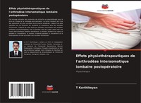 T. Karthikeyan | Effets PhysiothéRapeutiques De L'arthrodèSe Intersomatique...