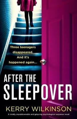 Kerry Wilkinson After the Sleepover (Taschenbuch) Sleepover