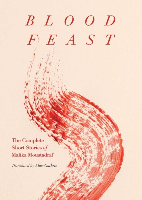 Blood Feast by Malika Moustadraf (Paperback Book)