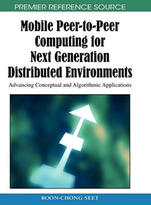 Mobile Peer-to-peer Computing for Next Generation Distributed Environments: A-,