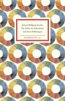 Die Tafeln Zur Farbenlehre Und Deren ErkläRungen | Johann Wolfgang Von Goethe