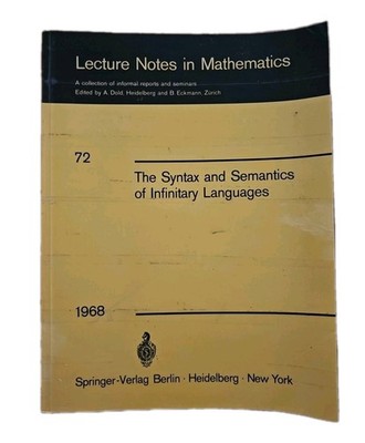 The Syntax and Semantics of Infinitary Languages (Lecture Notes Math 72, 1968)