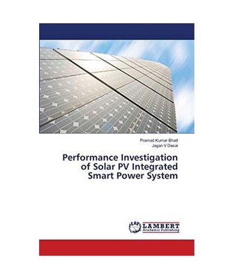 Performance Investigation of Solar PV Integrated Smart Power System, Pramod Kuma