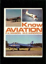 Concise Encyclopaedia of Aviation By Francis K. Mason, Martin Wi
