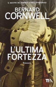 Lultima fortezza von Cornwell, Bernard | Buch | Zustand gut