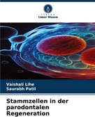 Vaishali Lihe (U. A.) | Stammzellen In Der Parodontalen Regeneration | Buch