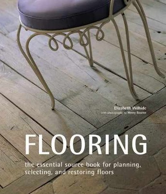 Flooring: The Essential Source - Paperback, by Wilhide Elizabeth - Very Good
