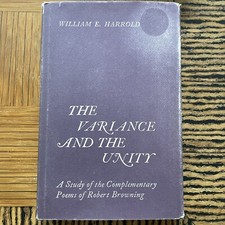 The Variance and the Unity. A Study Of The Complementary Poems Of Robert Brownin