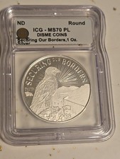ICG MS70 PL DISME Coins Securing Our Borders 1 oZ 999 on The Hot Collector