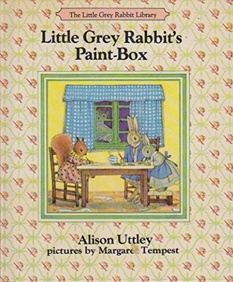 Little Grey Rabbit's Paint Box (The ..., Uttley, Alison
