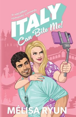 Melisa Ryun | Italy Can Bite Me | Taschenbuch | Englisch (2025)