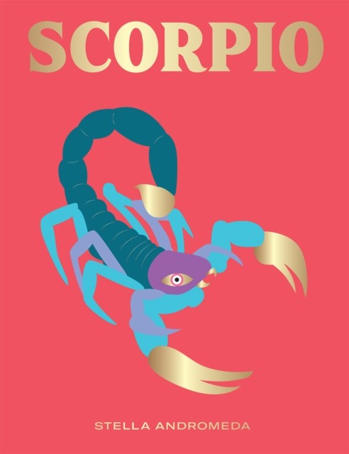 Scorpio by Stella Andromeda (Hardback Book)
