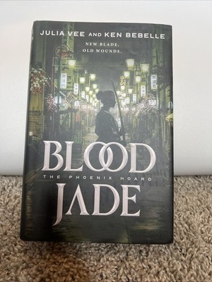 Blood Jade : The Phoenix Hoard Hardcover Ken Vee, Julia Bebelle